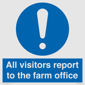 All visitors report to the farm office